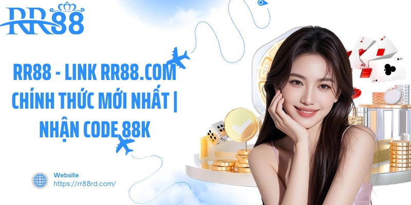 RR88 🎖️ Link RR88.COM 2026 | Đăng Ký & Đăng Nhập RR88 +88K